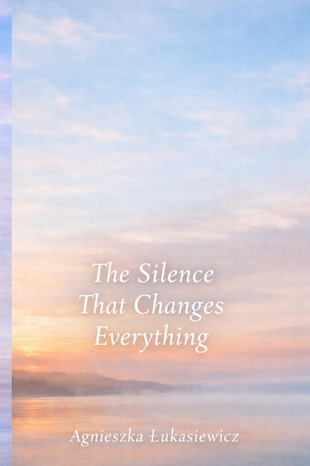 The Silence That Changes Everything