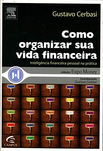 Como Organizar Sua Vida Financeira - Coleção Expo Money