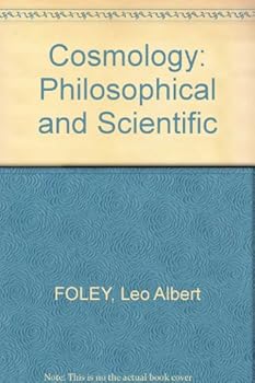 Hardcover Cosmology, philosophical and scientific (Christian culture and philosophy series) Book