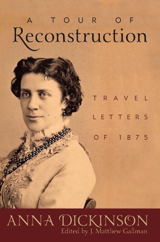 A Tour of Reconstruction: Travel Letters of 1875 (New Directions in Southern History)