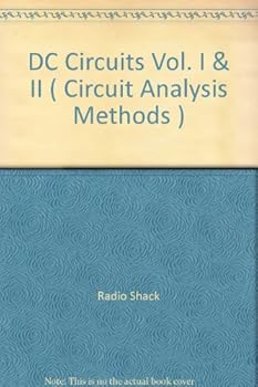 Paperback DC Circuits Vol. I & II ( Circuit Analysis Methods ) Book
