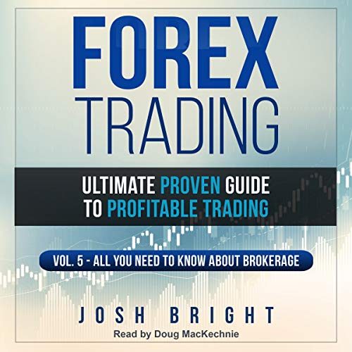 Forex Trading: Ultimate Proven Guide to Profitable Trading by Josh Bright episode artwork