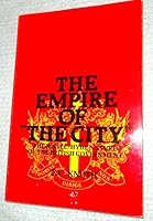 The Empire of the city, the jekyll/Hyde Nature of the British Government B000H0VUI4 Book Cover
