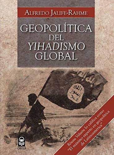 Geopolítica del yihadismo global (Geopolítica y dominación) (Spanish Edition)