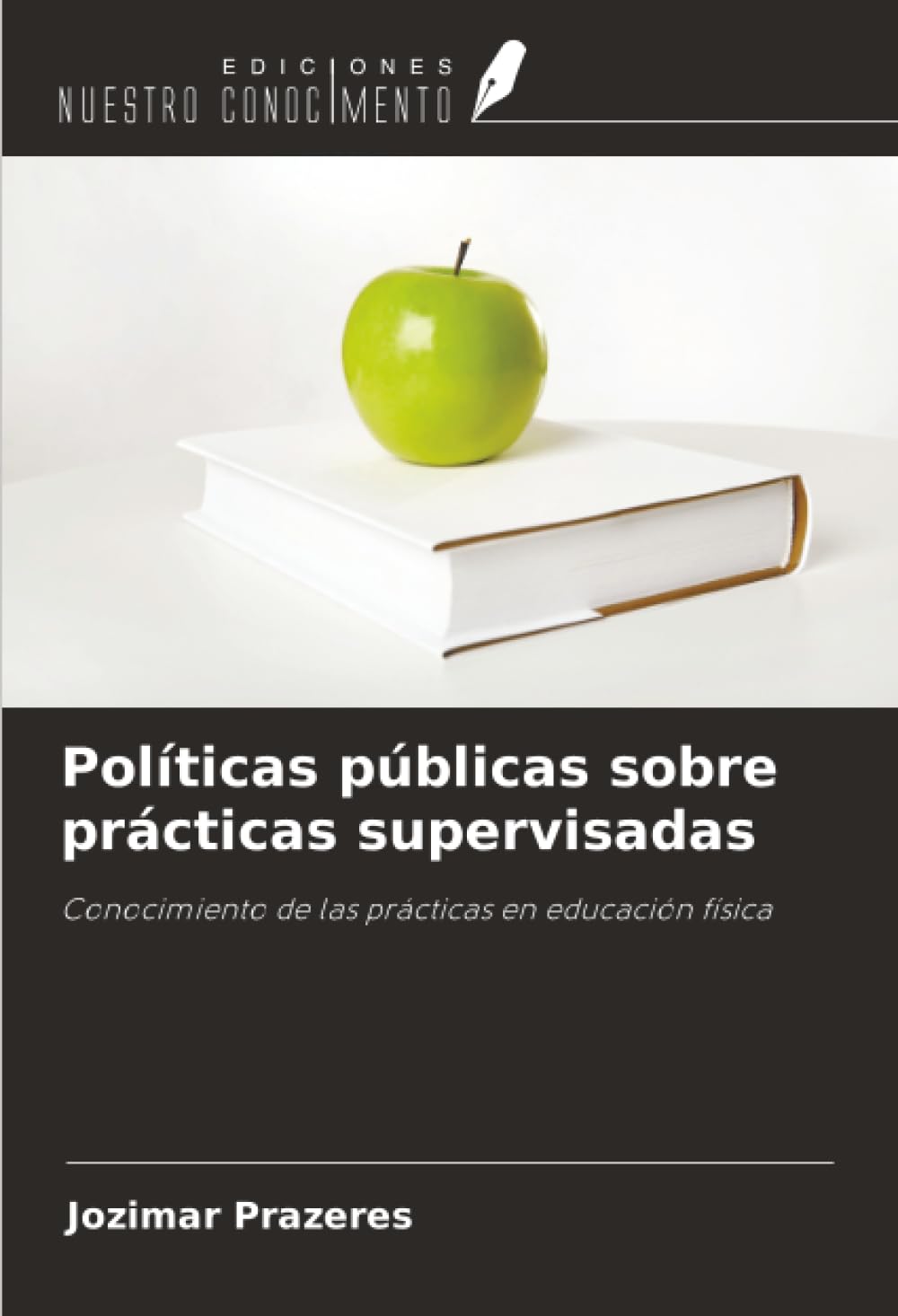 Políticas públicas sobre prácticas supervisadas: Conocimiento de las prácticas en educación física