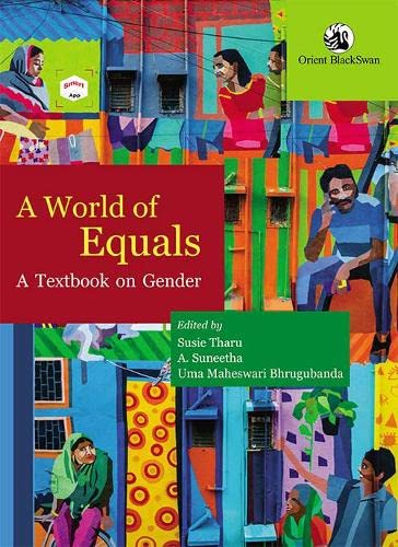 A WORLD OF EQUALS: A TEXTBOOK ON GENDER