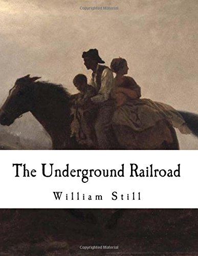 The Underground Railroad: The Underground Railr... 1722202505 Book Cover