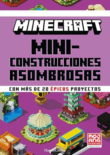 Minecraft Oficial: Miniconstrucciones asombrosas: Manual de Minec...
