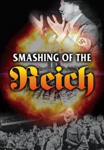 The Smashing Of The Reich DVD para revivir la historia de la Segunda Guerra Mundial en casa