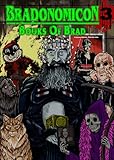 Bradonomicon 3