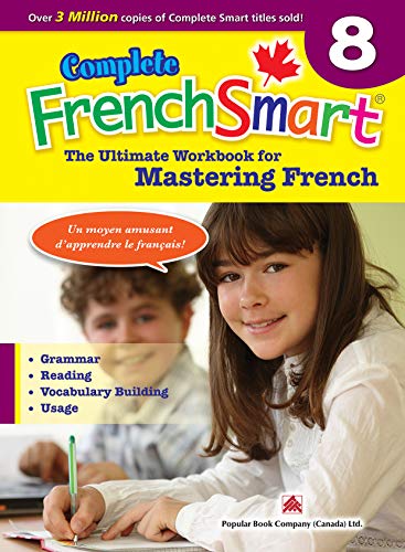 Complete FrenchSmart 8: Canadian Curriculum French Workbook for Grade 8