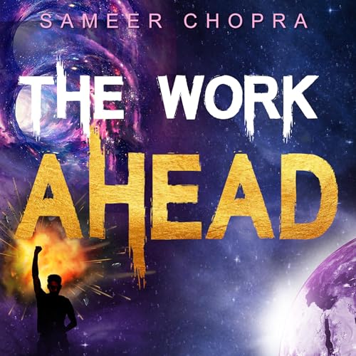 The Work Ahead by Sameer Chopra episode artwork