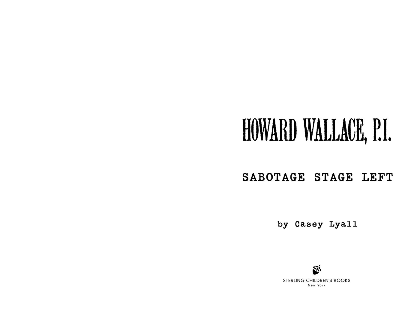 Sabotage Stage Left (Howard Wallace, P.I. Book 3) (Howard Wallace, P. I., 3)