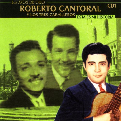 Roberto Cantoral Y Los Tres Caballeros
