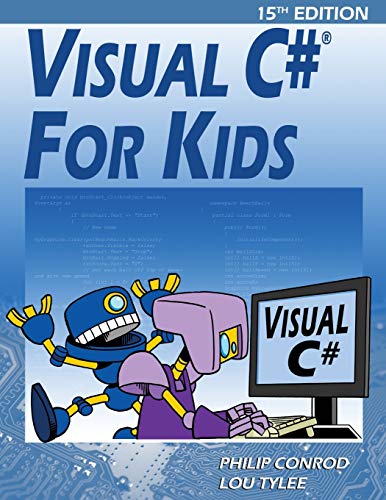 Visual C# For Kids: A Step by Step Computer Programming Tutorial view 2