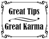White Great Tips Great Karma Sticker (Tipping jar Accept Cafe bar Bartender)
