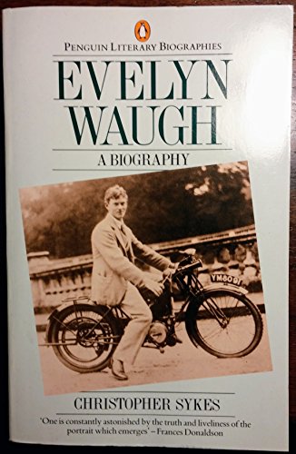 SYKES CHRISTOPHER : EVELYN WAUGH: A BIOGRAPHY: ... 0140580085 Book Cover