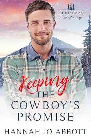 Keeping The Cowboy's Promise eBook : Abbott, Hannah Jo: Amazon.com.au ...