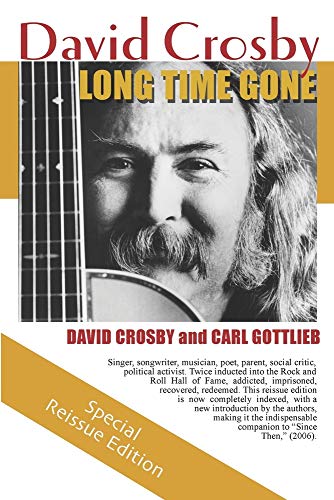 David Crosby Autobiography Long Time Gone, comprendre les secrets du rock - 2