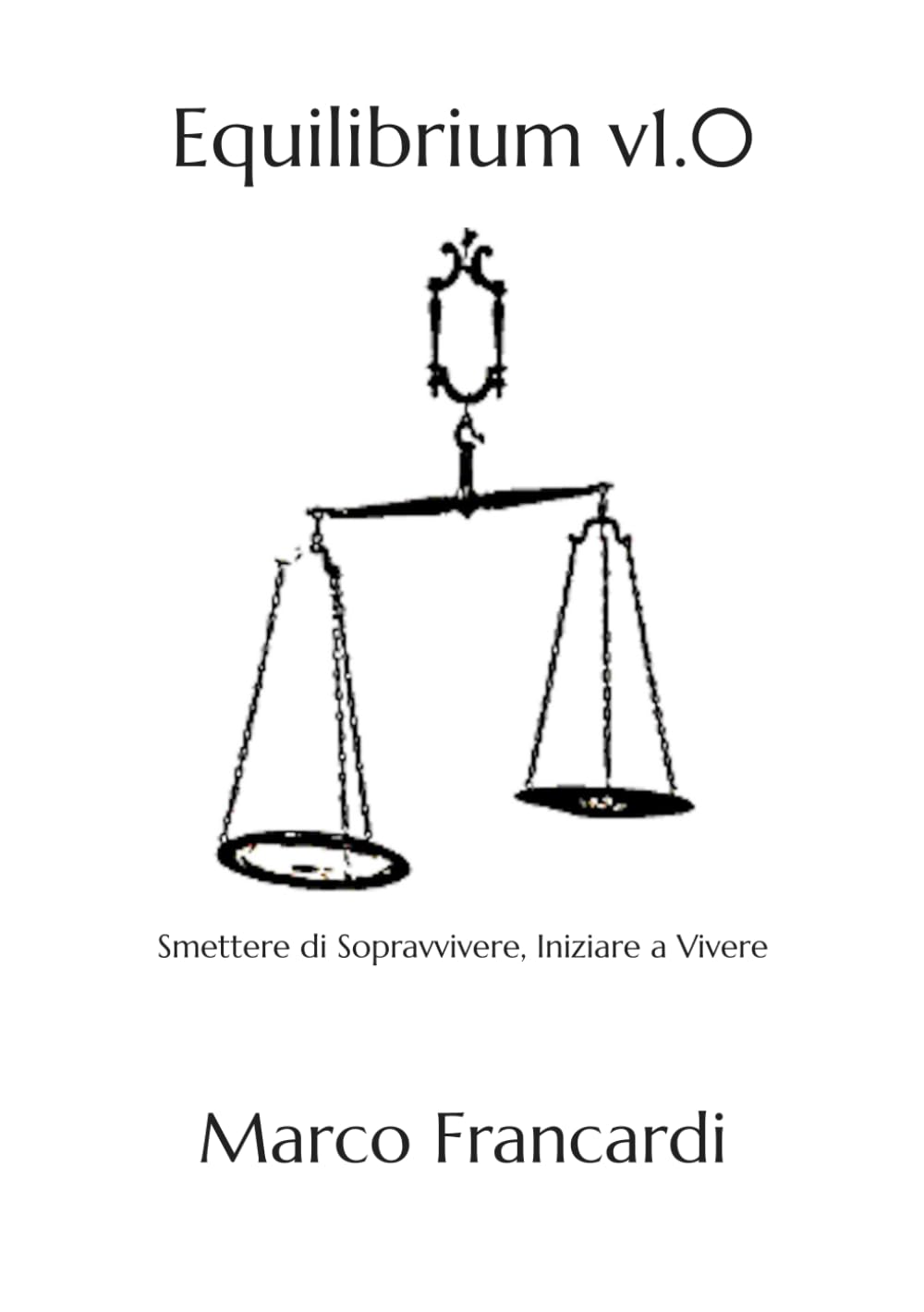 Equilibrium v1.0: Smettere di Sopravvivere, Iniziare a Vivere