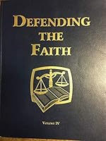 Defending the Faith Volume IV B000KS0458 Book Cover