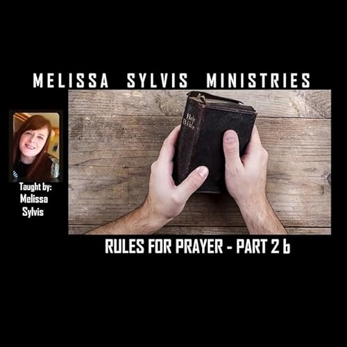 Rules For Prayer Part 2 &ndash; (Second Half)