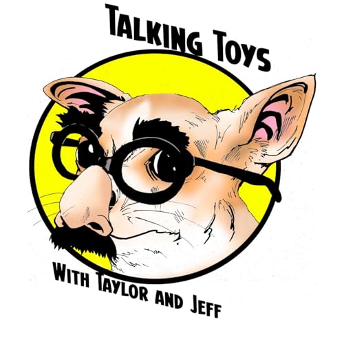 Talking Toys With Taylor and Jeff Podcast Por Jeff McGee arte de portada