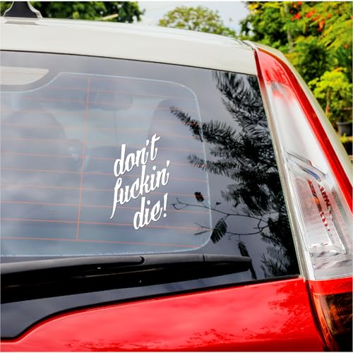 Decal Stickers of Dont Fuckin Die (White) (Set of 2) Premium Waterproof Vinyl Decal Stickers for Laptop Phone Accessory Helmet Car Window Mug Tuber Cup Door Wall Decoration - ANDstic917025WH by ANGDEST CLUB - Image 5