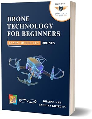 Drone Technology for Beginners - Learn | Build | Fly Drones : Dharna ...