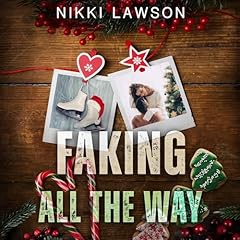 Faking All the Way Audiolibro Por Nikki Lawson arte de portada
