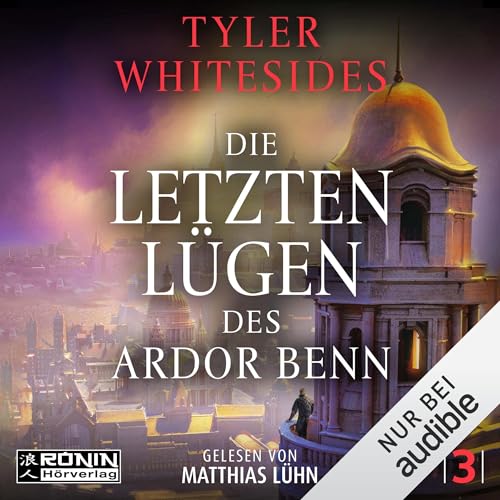 Die letzten L&uuml;gen des Ardor Benn cover art