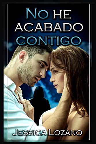 No he acabado contigo