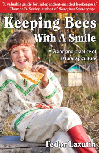 Télécharger Keeping Bees with a Smile: A Vision and Practice of Natural Apiculture (Gardening with a Smile, Book livre En ligne