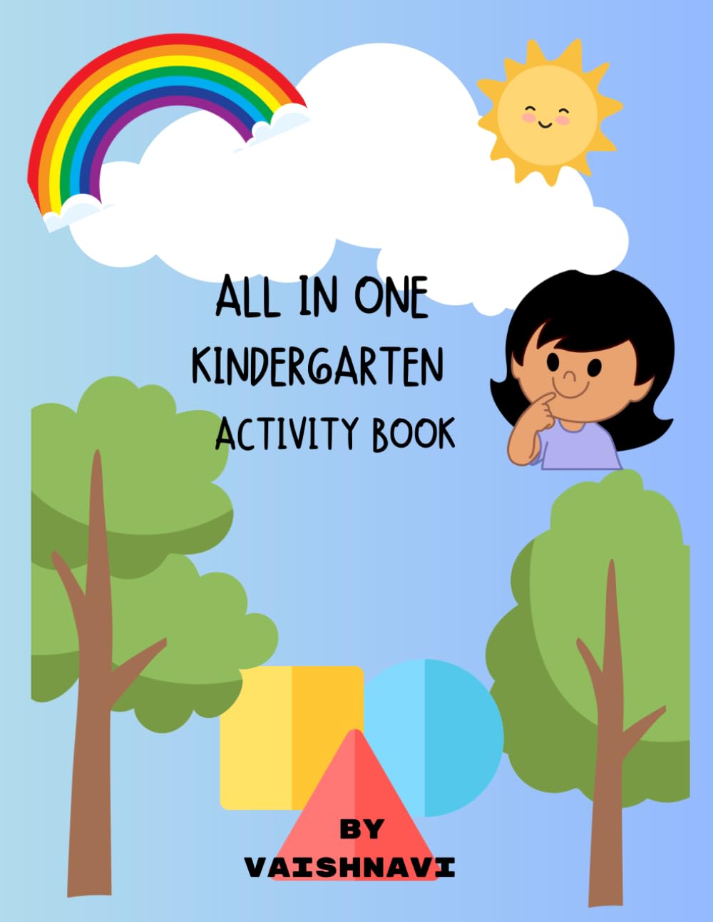 All in one kindergarten activity book: Tracing, coloring, matching and early learning game