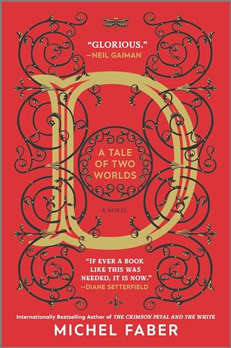 D (A Tale of Two Worlds): A Novel – A Modern Dickensian Fairytale and Epic Fantasy Adventure