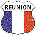 Reunion Flag Highway Shield Metal Sign HS-375