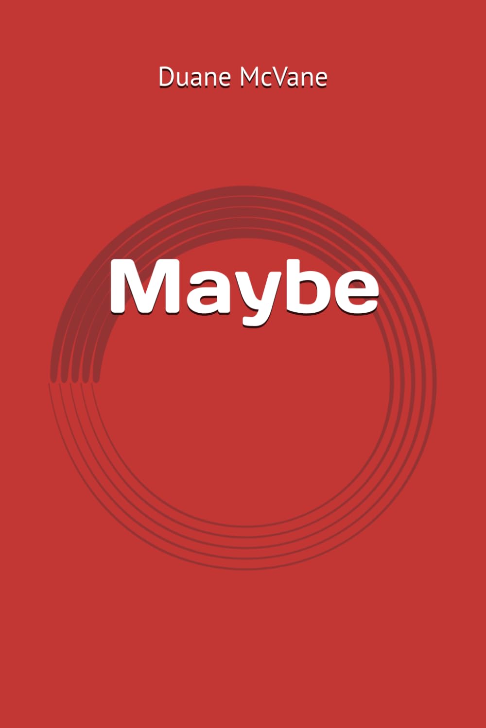 Maybe