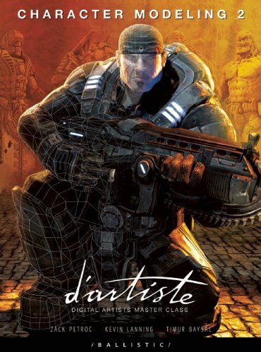 d'artiste Character Modeling 2: Digital Artists Masterclass by Lanning (2010-07-01)