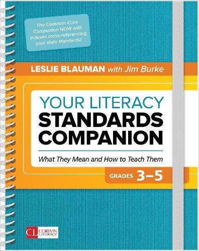 Your Literacy Standards Companion, Grades 3-5: What They Mean and How to Teach