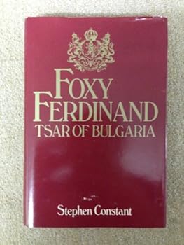Hardcover Foxy Ferdinand, Tsar of Bulgaria Book