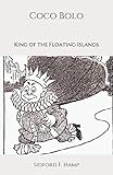  Coco Bolo: King of the Floating Islands