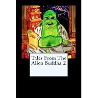 Tales From the Alien Buddha 2