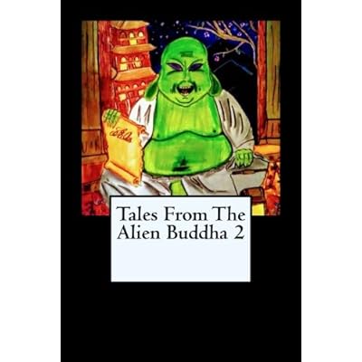 Tales From the Alien Buddha 2