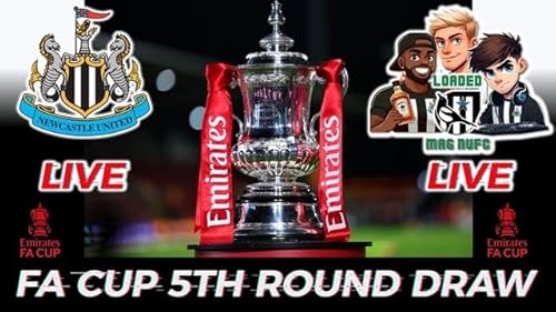 🏆LIVE DRAW: FA CUP 5TH ROUND🎯 - Newcastle United​👀 Podcast Por  arte de portada