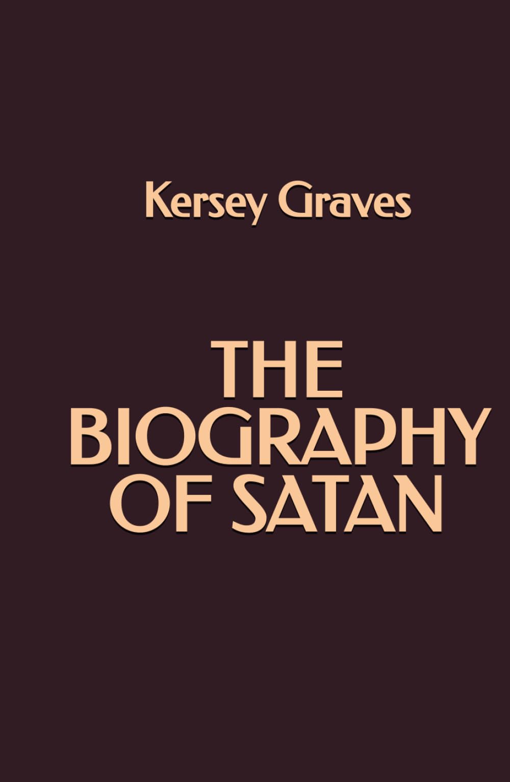 The Biography of Satan