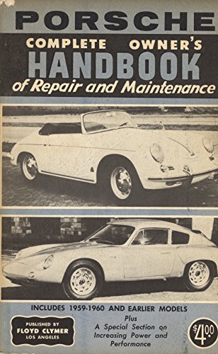 Porsche: Complete Owner's Handbook of Repair and Maintenance
