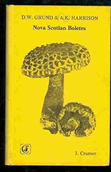 Hardcover Nova Scotian Boletes (Bibliotheca Mycologica Ser, No. 47) Book