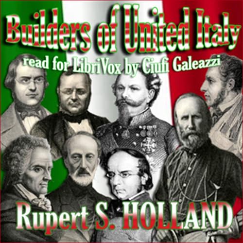 『Builders of United Italy by Rupert S. Holland (1878 - 1952)』のカバーアート