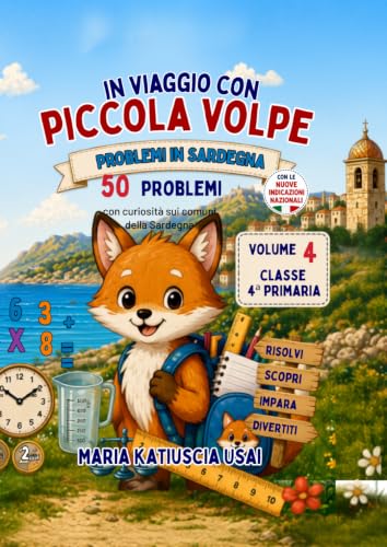 IN VIAGGIO CON PICCOLA VOLPE PROBLEMI IN SARDEGNA Volume 4 Classe 4ª Primaria