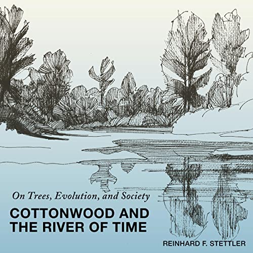 Cottonwood and the River of Time by Reinhard F. Stettler episode artwork